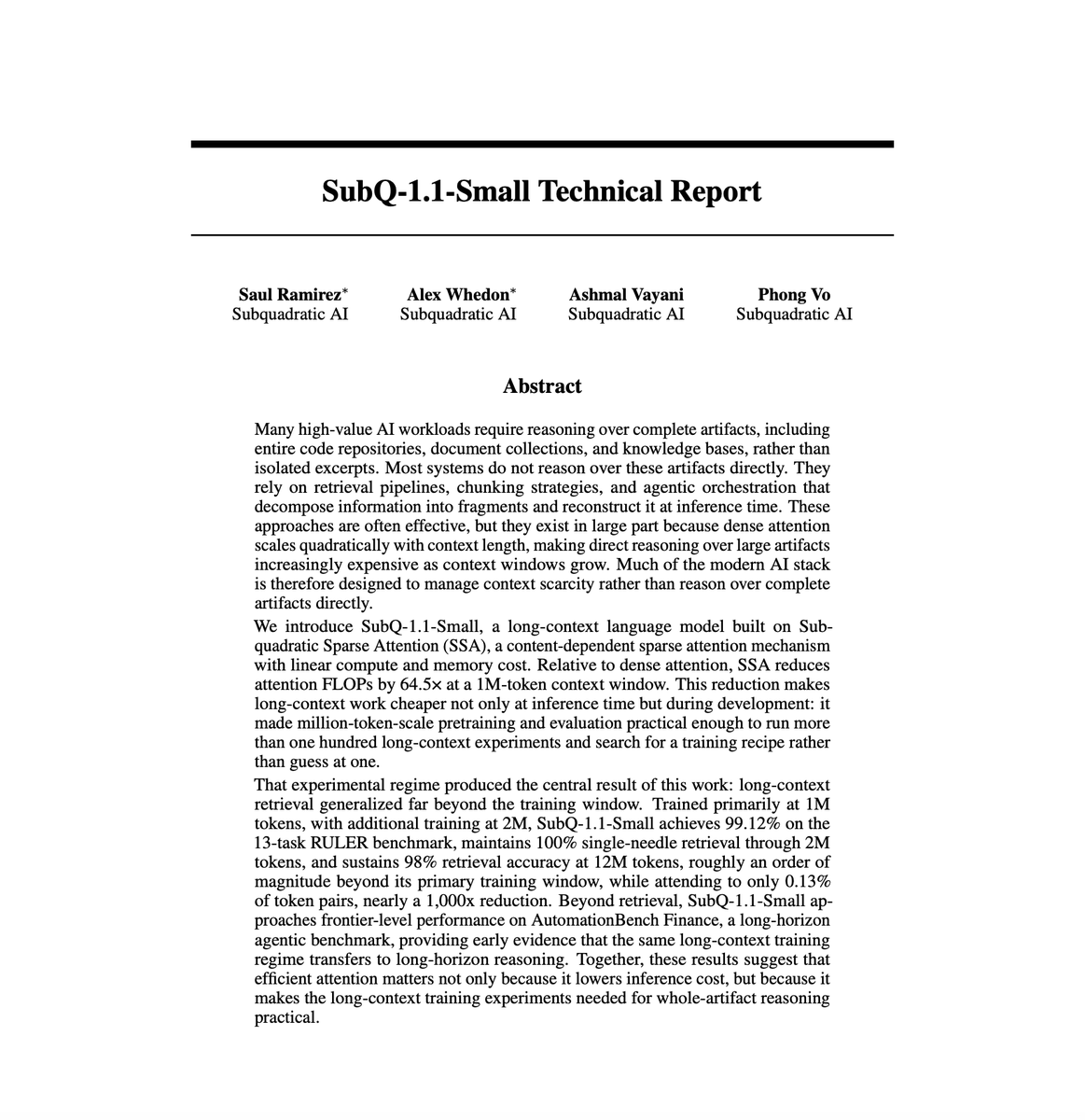 alex_whedon's tweet photo. One of the key insights from our SubQ 1.1 Small technical report (https://t.co/Y6kBYgPXv6 ) was that super long-context pre-training decreased the reliance on super-long-context post-training to enable super-long-context modeling capabilities. Million-token-plus pre-training enabled the model the extrapolate post-trained capabilities to larger-than-trained lengths. For example, we pre-trained a model with one-million-token inputs and then did post-training at or below one million tokens, and it was able to perform NIAH with high accuracy at multi-million-token lengths. Read more in our technical report!
