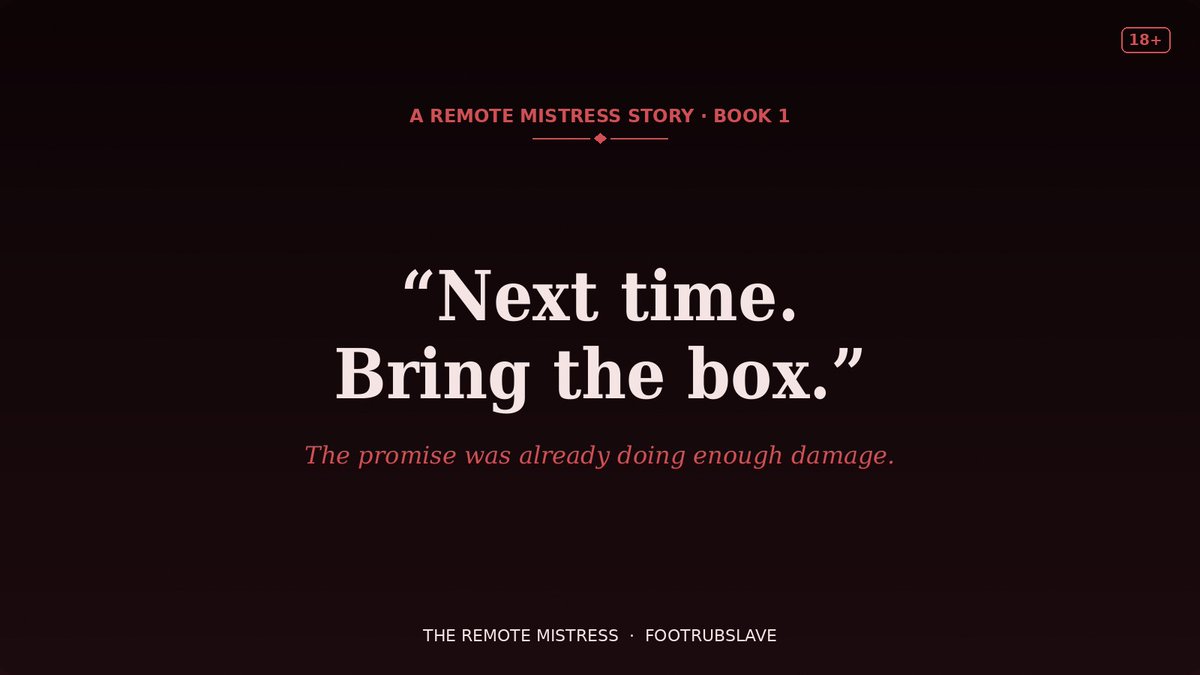 FootRubSlave's tweet photo. "Next time," she said. "Bring the box. And make sure the battery is actually charged."

She didn't shock him on the walk back. She didn't need to. The promise was already doing enough damage.

THE REMOTE MISTRESS (Book 1) - 18+

https://t.co/kpbPIJOTFz

#femdom #chastity #findom #BookTwitter #eroticfiction #FLR #footworship #kinkbooks #18plus