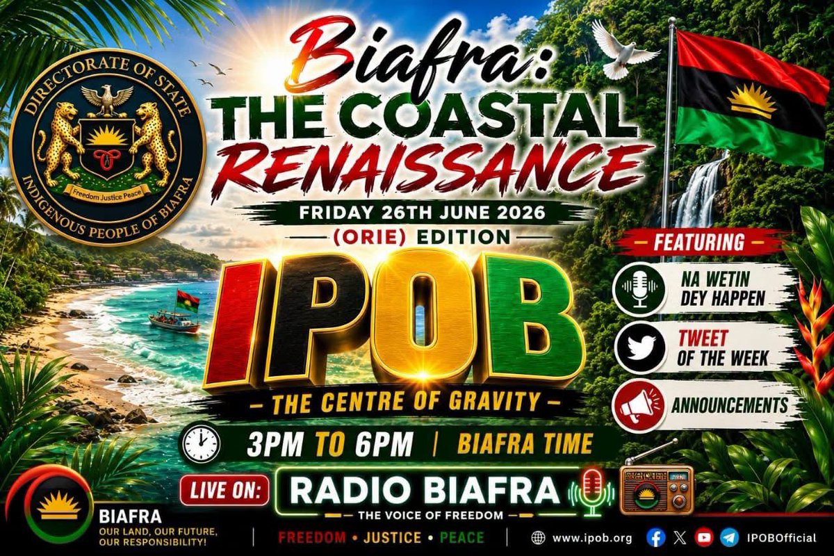 ChinasaNworu's tweet photo. Biafra: The Coastal Renaissance 
 Friday 26 June 2026 (Orie edition) 

 IPOB: The Centre of Gravity 

 Featuring: 
 • Na wetin dey happen 
 • Tweet of the week 
 • Announcements 

 3PM to 6PM Biafra Time on radio Biafra! https://t.co/sHKmiEgB8n