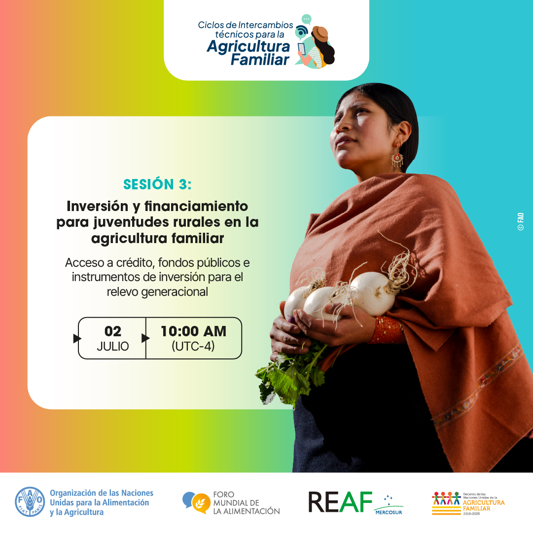 FAOAmericas's tweet photo. En la sesión 3 del ciclo de intercambios técnicos, abordaremos:

🔸Instrumentos de inversión y financiamiento para #JuventudesRurales
🔸Claves para políticas de inversión efectivas
🔸Ejemplos de la región

ℹ️https://t.co/7RhaOeXKzD
📝https://t.co/F94NKkOjzG

#AgriculturaFamiliar https://t.co/006RjI2GbJ