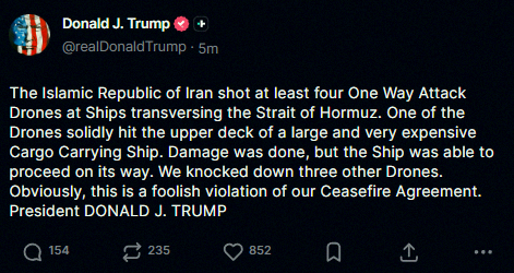 trexviento's tweet photo. Just in: Trump says Iran broke the US-Iran ceasefire with a 'foolish violation' after they fired at least four attack drones at ships near the Strait of Hormuz. https://t.co/xLAJCueio4
