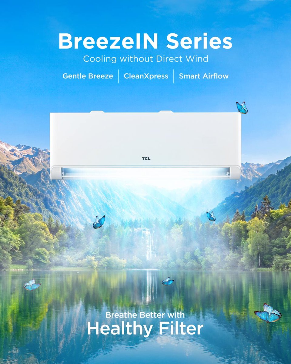 ghana_tcl's tweet photo. Fresh as a mountain breeze. Clean as a forest morning. 🦋💧
Experience a new standard of air purity with the TCL BreezeIN AI Series.
#TCL #TCLGhana #BreezeIN #EnergyEfficiency #SmartCooling https://t.co/b65hokxHub