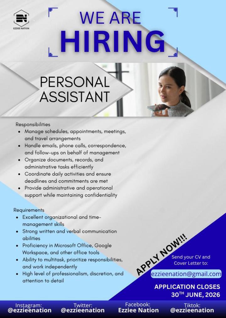 EzzieeNation's tweet photo. 📌 WE’RE HIRING: PERSONAL ASSISTANT

Are you organized, proactive, and detail-oriented?

Join Ezziee Nation and help keep our operations running smoothly.

📧 Send your CV:
ezzieenation@gmail.com

⏳ Deadline: June 30, 2026

#Hiring #PersonalAssistant #JobsInNigeria #EzzieeNation https://t.co/jIFfaIl5mi