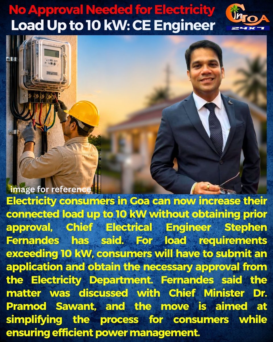 InGoa24x7's tweet photo. No Approval Needed for Electricity Load Up to 10 kW: Chief Electrical Engineer

#Electricity #GoaNews #PowerSupply #ElectricityDepartment #10kW #ChiefElectricalEngineer #GoaUpdates #ConsumerRelief #PowerConsumers #GoaGovernment #Infrastructure #PublicUtility #NewsUpdate #GoaToday #Energy