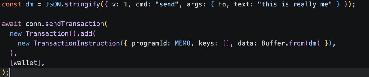 sigilbuildsol's tweet photo. Imagine a messenger like WhatsApp, but every message is signed by your wallet.   

No login, no "Connect Wallet", and the recipient can prove it really came from you.  

 WhatsApp could add it (because it's available for EVERY backend), so could your own app, in one command:  

const dm = JSON.stringify({ v: 1, cmd: "send", args: { to, text: "this is really me" } });  

await conn.sendTransaction(
     new Transaction().add(
        new TransactionInstruction({ programId: MEMO, keys: [], data: 
Buffer.from(dm) }),
   ), wallet],);

You just sent an authenticated message over Solana. That is Sigil.