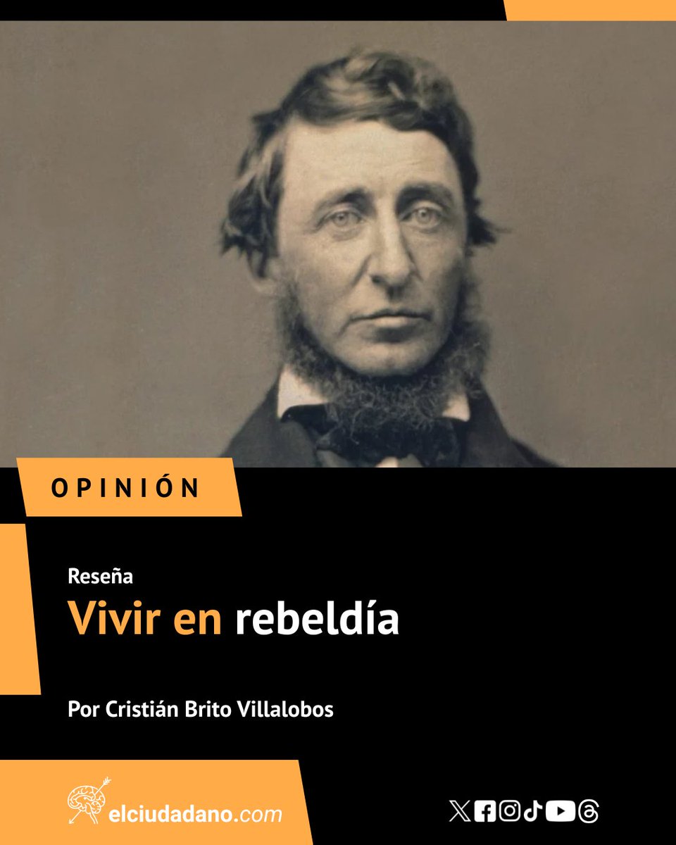 El_Ciudadano's tweet photo. El pensador nos interpela con fuerza por su defensa radical de la conciencia individual, su amor por la naturaleza y su total rechazo a las injusticias sociales. Leer a Thoreau es oír a un hombre que no acepta la sociedad como es, entonces transforma la rebeldía en una forma de estar en el mundo.

Lee la reseña completa en el link 🔗https://t.co/8oPblxJK00