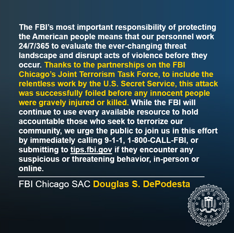 FBIChicago's tweet photo. #FBIChicago Special Agent in Charge Douglas S. DePodesta's statement on a Chicago man arrested in connection with planned violent attack at Ultimate Fighting Championship event at the White House. Read more: https://t.co/zYis0YioqV https://t.co/12Cu2ZM9wR