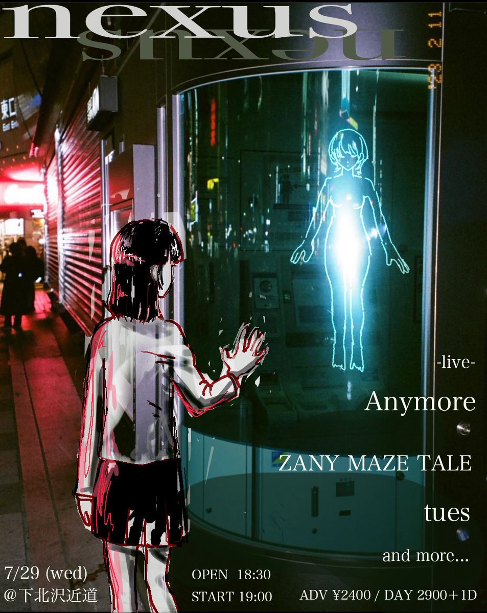 anymore_0507's tweet photo. 【NEW INFO】⁡
⁡
2026.07.29(wed)

『nexus』
⁡
-出演-
Anymore
ZANY MAZE TALE
tues

and more…

OPEN 18:30/ START19:00
ADV¥2400/DAY¥2900 (+1D)

🎫→ https://t.co/aEoPBkpVFe https://t.co/OV6VkoTUWX