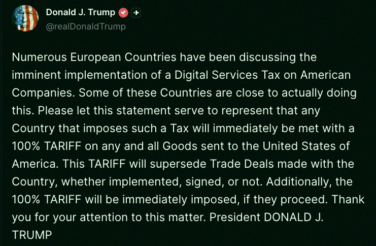 RBeruel's tweet photo. 🇺🇸 Trump just said this:

"A bunch of European countries are about to slap a digital tax on US companies. If they go through with it, they'll get a 100% tariff on everything they sell to America, no exceptions." https://t.co/gxsKfEvDrY