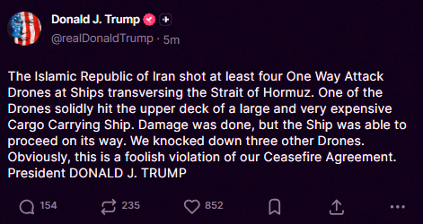 jaaejaaja's tweet photo. Just in: Trump calls Iran's move a 'foolish violation' of the ceasefire after they fired at least 4 attack drones at ships in the Strait of Hormuz. https://t.co/15SnEOh7q9