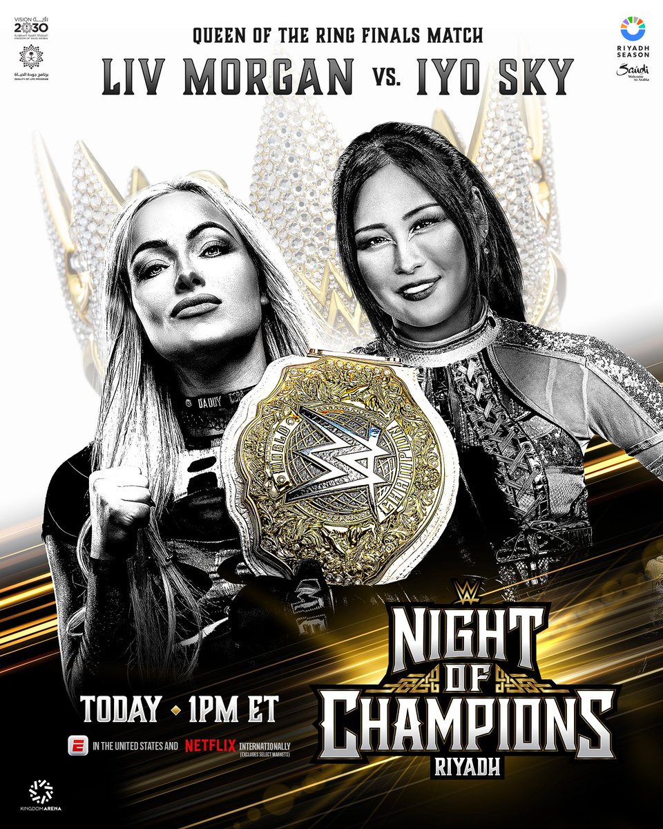 WWE's tweet photo. .@Iyo_SkyWWE takes on Women's World Champion @YaOnlyLivvOnce in the Queen of the Ring Tournament Final TODAY at #WWENOC! 👑 @RiyadhSeason 

#WWENOC streams TODAY at 1PM ET/10AM PT on the @espn App with ESPN Unlimited! Catch the first hour of #WWENOC LIVE on ESPN!

▶️: https://t.co/gyrCsZuUGe