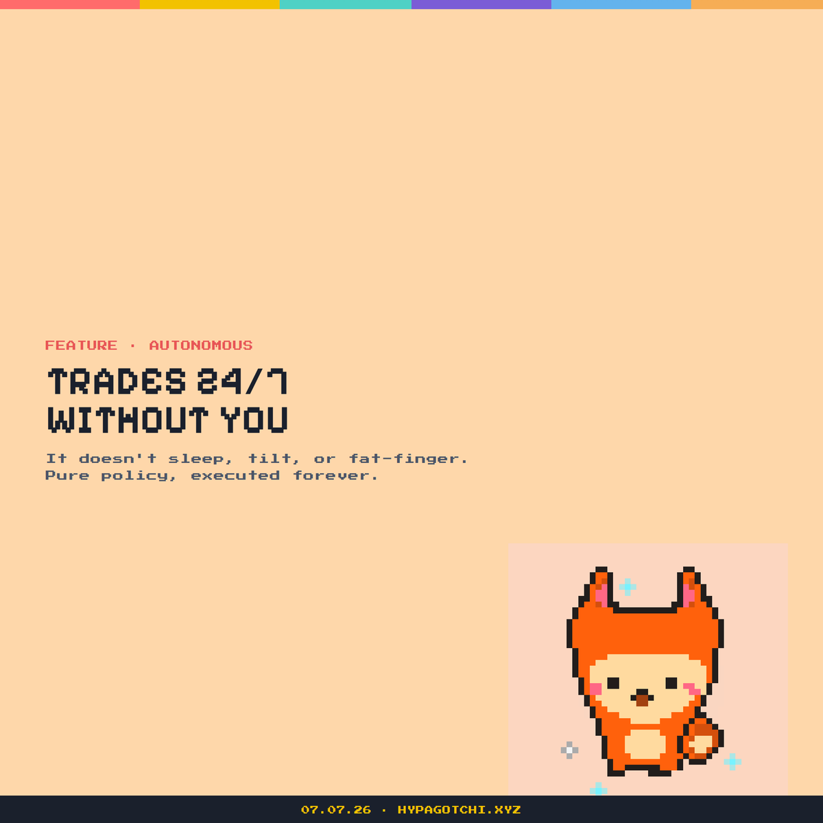 Hypagotchi's tweet photo. TRADES 24/7 WITHOUT YOU 🥚

The first AI trading NFT on Hyperliquid — your jpeg trades perps 24/7, on-chain.
07.07.26 · 5 HYPE · https://t.co/ElqhJA6ggf https://t.co/8E6G2230BO