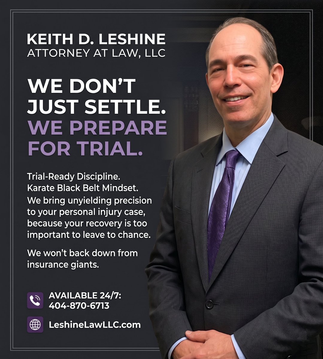 KLeshine's tweet photo. 📷 At Keith D. Leshine Attorney At Law, LLC, we don't just prepare for a settlement—we prepare for trial.

📷 If you’ve been injured, you need elite representation that won't back down.

📷 Available 24/7: 404-870-6713 https://t.co/2d9aHeUKkF