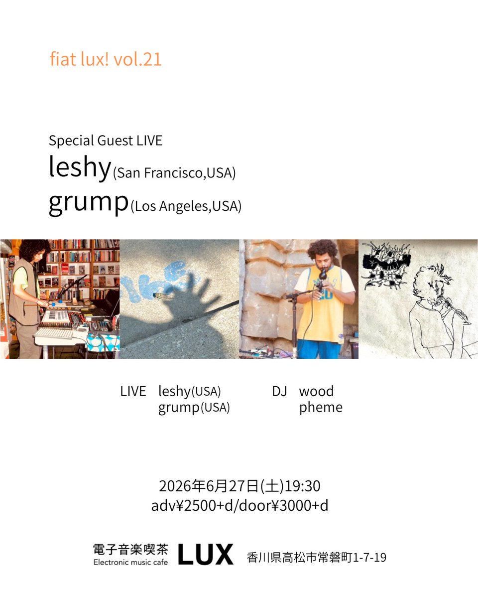 luxtakamatsu's tweet photo. 6月27日(土)ゲストのひとり、leshyの動画です。

fiat lux! vol.21
Special Guest LIVE
leshy(San Francisco,USA)
grump(Los Angeles,USA)

2026年6月27日(土)19:30
adv¥2500+d/door¥3000+d
at 電子音楽喫茶LUX
香川県高松市常磐町1-7-19

LIVE
leshy(USA)
grump(USA)

DJ
wood
pheme

#takamatsu https://t.co/e9E1iXUw6C