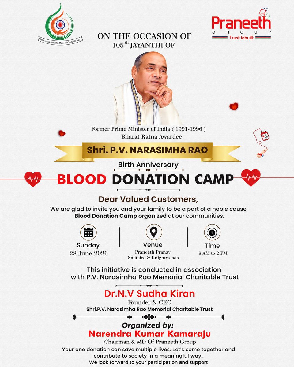 praneethgroup's tweet photo. 🩸 One Donation. Countless Smiles. One Act of Kindness. A Lifetime of Hope. ❤️

On the 105th Birth Anniversary of Bharat Ratna Shri P. V. Narasimha Rao Garu, Praneeth Group is honored to organize a Blood Donation Camp in association with P.V. Narasimha Rao Memorial Charitable Trust.

Every unit of blood can save up to three precious lives. Your few minutes can become someone's lifetime.

We warmly invite you, your family, and your friends to be a part of this meaningful initiative and help spread hope where it's needed the most.

📅 Date: Sunday, 28 June 2026
🕗 Time: 8:00 AM – 2:00 PM
📍 Venue: Praneeth Pranav Solitaire & Knightwoods
Be the reason someone gets another tomorrow. Join us and donate blood. ❤️
#BloodDonationCamp #DonateBloodSaveLives #PraneethGroup #PVNarasimhaRao #GiveBlood #SaveLives #CommunityFirst #BloodDonor #HumanityFirst #SocialResponsibility #Hyderabad #Volunteer #LifeSaver #DonateBlood #TogetherForACause