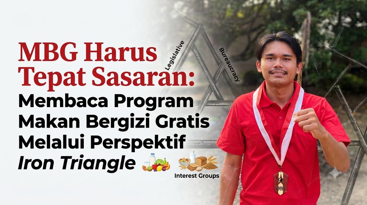 HENDRIDEEN1's tweet photo. MBG Harus Tepat Sasaran: Membaca Program Makan Bergizi Gratis Melalui Perspektif Iron Triangle https://t.co/Ahcl365udu https://t.co/cwcTByRGL5
