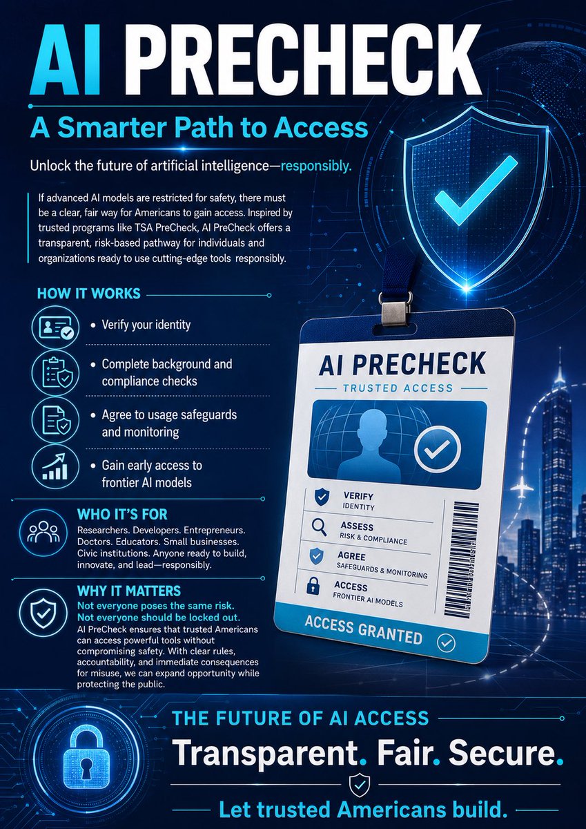 BuzzJacobs's tweet photo. Big companies cannot be the only ones with access to frontier AI models.

If the government slows broad release of the most advanced AI systems, then we need a transparent, rules-based pathway for responsible Americans to gain access.

Not just the largest corporations.

Not just a handful of insiders.

Not just institutions with the money, lawyers, lobbyists, and relationships to get to the front of the line.

One of the things I worked on at the White House was Secure Flight — part of the risk-based screening architecture that later helped make TSA PreCheck possible.

The principle was simple: don’t treat every person as the same risk.

Verify identity. Run appropriate checks. Monitor for disqualifying conduct. Create a faster, more efficient path for trusted people without weakening security.

We need the same concept for frontier AI.

Call it AI PreCheck.

If an American already qualifies for a federal trusted-traveler program — or can satisfy an equivalent identity, background, and compliance process — that person should be eligible for early access to advanced AI models.

That access should come with real safeguards: model-specific rules, usage logging, rate limits, approved-use requirements, and immediate revocation for abuse.

This would not mean unrestricted access for everyone.

It would mean a fair, transparent pathway for vetted citizens, researchers, developers, entrepreneurs, doctors, educators, small businesses, civic institutions, and independent builders to use the best tools America creates.

The wrong answer is a future where only giant companies and politically connected institutions get access to the most powerful AI.

The right answer is risk-based access.

Verify people. Enforce rules. Punish abuse. But let trusted Americans build.

If America wants to lead in AI, frontier models cannot remain behind closed doors indefinitely. The government and model labs should create a clear early-access framework now — before every major model launch becomes another ad hoc negotiation.