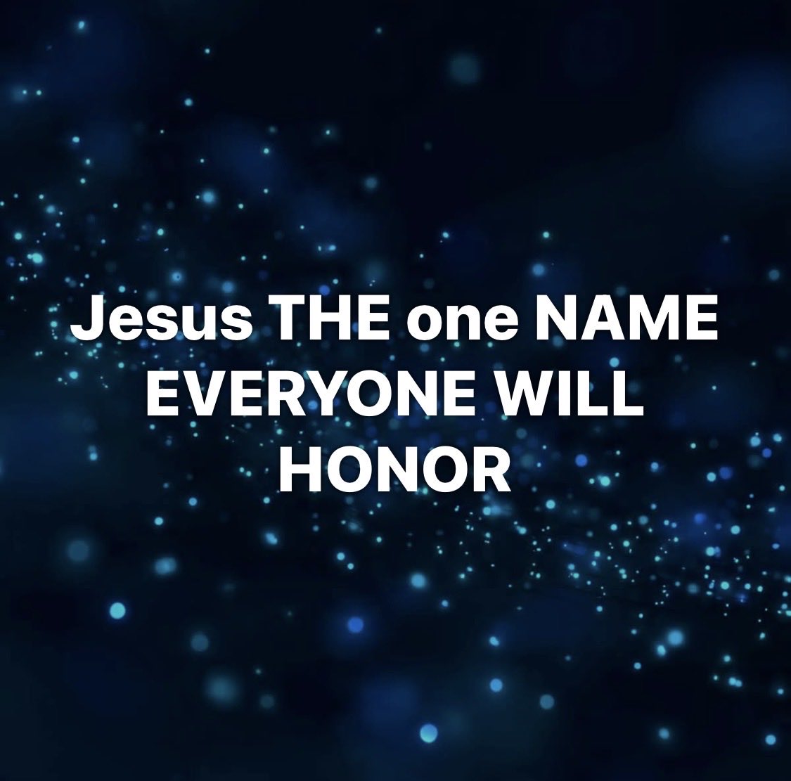 Biblicalway's tweet photo. Jesus THE one NAME
EVERYONE WILL HONOR
#Trending https://t.co/YOljF10RuU