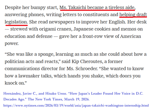 mrjeffu's tweet photo. In recent days many political opponents of Prime Minister Takaichi have been arguing that she committed fraud by referring to herself as a congressional researcher.
Their misinterpretation of English language documents and articles is quite surprising.  They point to sources that refer to her as an "intern" - which doesn't carry the same meaning in DC as it does in Japan. It would be quite common for congressional staffers to refer to any kind of temporary worker, including fellows, as "interns."
Most of the sources they cite contain information about Takaichi engaging in serious research as part of her job. Before seeing some of these sources, I had some doubts about whether she actually did very much research, but witnesses describe her as conducting research and writing reports. 
The fact that she wasn't directly paid by the US Congress is also in line with ethical standards. The Matsushita Institute funded her, which is appropriate for congressional fellowships.
As an American, I don't really see a major ethical problem with Takaichi telling people in Japan that she was a "legislative researcher for the U.S. Congress." I doubt many Japanese people in the 1990s would have understood the job duties of a congressional fellow, so she created a Japanese language job title that explained the content of the work. It wasn't an era when you could just use Google and read an article about the meaning of "Congressional Fellow."
Her lack of English fluency today is also no evidence that she didn't have better English ability back in the late 1980s. It's been nearly 40 years since her fellowship and she hasn't been using English on a daily basis. 
My followers are probably aware that I have criticized Takaichi on a variety of issues. However the numerous viral posts obsessing over her time in Washington and trying to depict her as a massive fraud are ridiculous, and quite frankly embarrassing to read.
While her opponents focus on this very minor issue, Takaichi is busy scoring legislative victories in the Diet. Wouldn't it make more sense for the opposition to organize around important issues that impact the livelihood of the Japanese people?