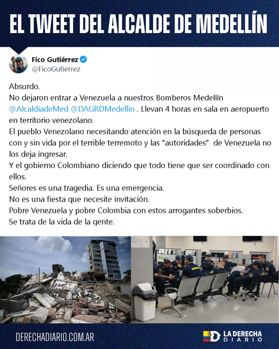 DerechaDiarioCO's tweet photo. 🚨🇨🇴🇻🇪 | INDIGNANTE: El alcalde de Medellín, Fico Gutiérrez, denunció que el régimen de Delcy Rodríguez impidió el ingreso de 22 bomberos enviados para apoyar las labores de rescate tras el devastador terremoto. Los rescatistas completan más de cuatro horas retenidos en el aeropuerto.

“No es una fiesta que necesite invitación. Se trata de la vida de la gente. Es una tragedia. Es una emergencia.”