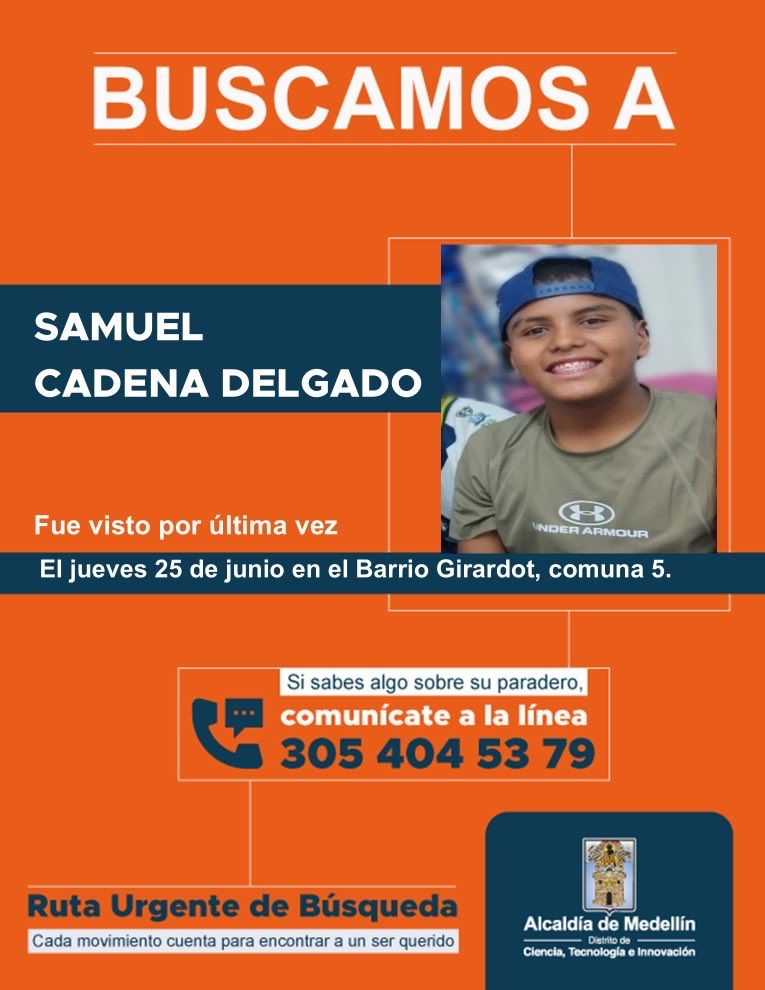 arcilaDDHH's tweet photo. 🚨 Ayúdanos a encontrar a Samuel Cadena Delgado.

Samuel fue visto por última vez el jueves 25 de junio en el barrio Girardot, comuna 5 de Medellín.

Si tienes información que pueda ayudar a ubicarlo, por favor comunícate de inmediato a la Ruta Urgente de Búsqueda al 305 404 53 79.

Difundir también puede hacer la diferencia. Cada dato cuenta para ayudar a que Samuel regrese con su familia. 💙