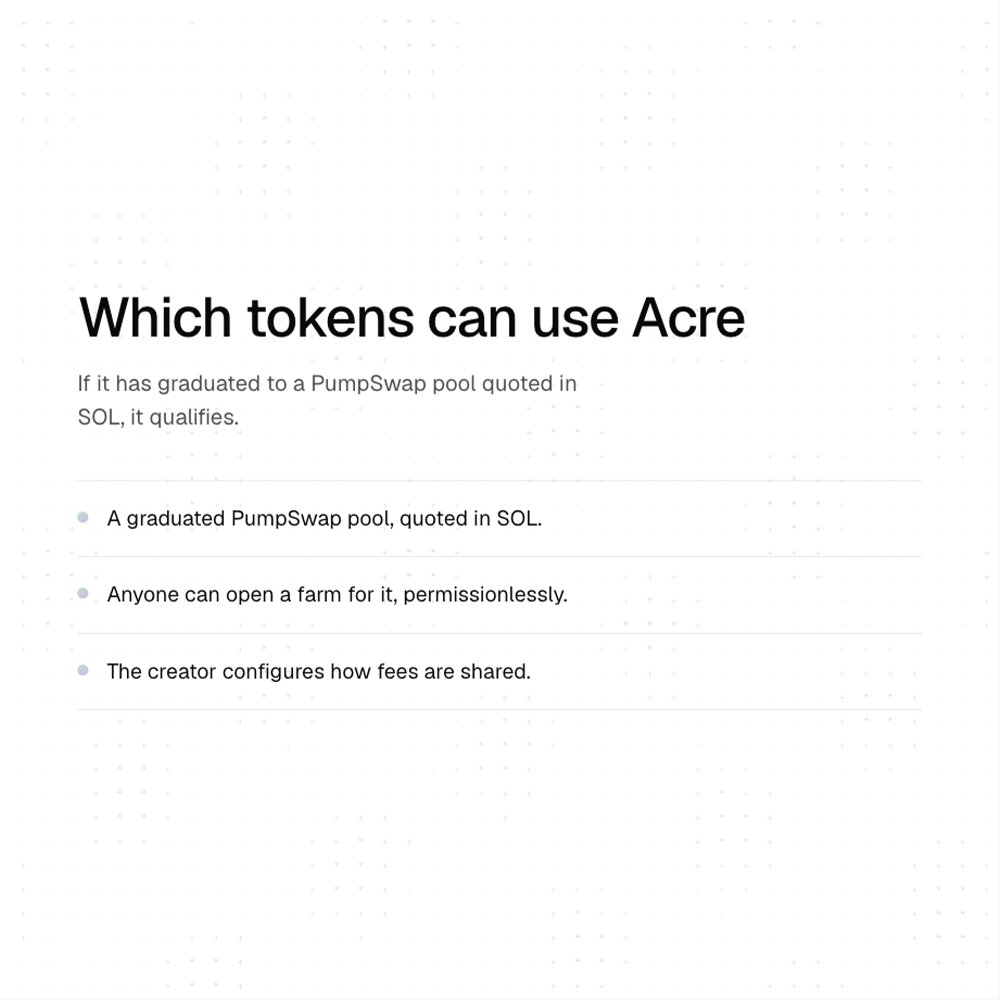 acreliquidity's tweet photo. Any token that has graduated to a PumpSwap pool quoted in SOL can use Acre. 

Once that pool exists, anyone can open a farm for it permissionlessly, and the creator decides how fees are shared. https://t.co/Hdxe8M3tbA