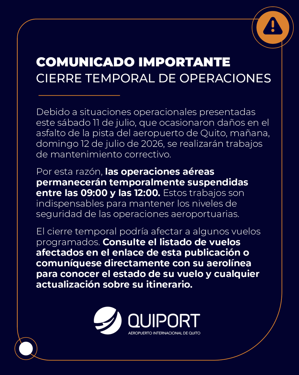 AeropuertoUIO's tweet photo. ⚠️ Información importante:

Debido a situaciones operacionales que causaron daños en el asfalto de la pista, mañana, domingo 12 de julio, las operaciones aéreas del #AeropuertoUIO permanecerán temporalmente suspendidas entre las 09:00 y las 12:00, mientras se ejecutan trabajos de mantenimiento correctivo indispensables para garantizar la seguridad operacional.

Consulta los vuelos afectados aquí: https://t.co/ajgS8b93f6

También recomendamos comunicarte directamente con tu aerolínea para confirmar el estado de tu vuelo.

Mantente informado únicamente a través de canales oficiales. Agradecemos tu comprensión.