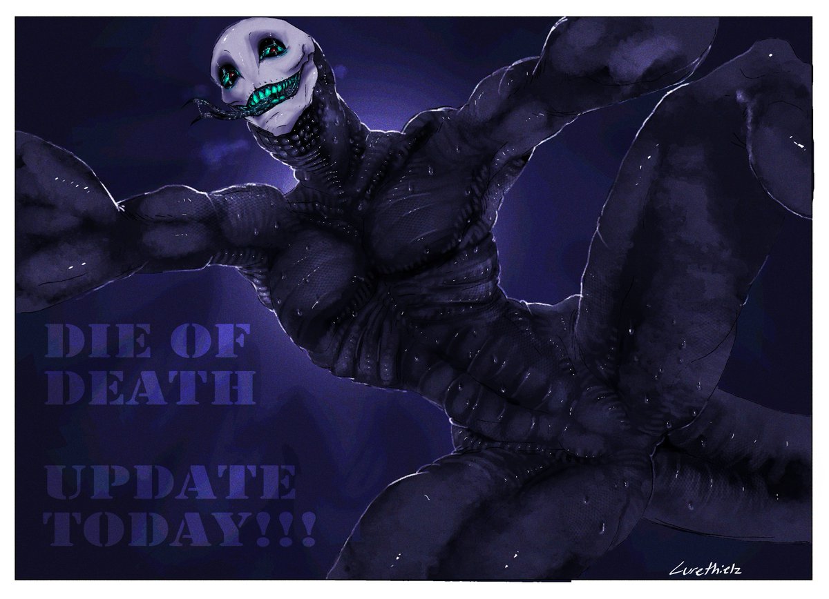 Lurethielz's tweet photo. DIE OF DEATH UPDATE IS FINALLY HERE! https://t.co/UKiP4XFr4V