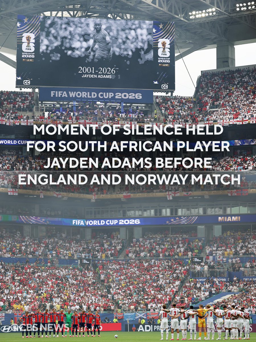 CBSNews's tweet photo. A moment of silence was held for Jayden Adams of South Africa before the FIFA World Cup quarterfinal match between Norway and England in Miami on Saturday.

Adams, who played in the 2026 World Cup just weeks ago, died at 25, officials confirmed on Saturday. Further details of his death were not given.