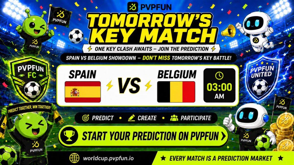pvpfun_ai's tweet photo. ⚽️ Tomorrow’s Key Match Is Coming!

Can Spain continue their strong form?
Can Belgium make a breakthrough in this crucial clash?
A heavyweight showdown is about to begin — who will seize the edge in qualification?

The World Cup action continues, with tomorrow’s spotlight clash set to kick off.
On PVPFUN, every match can become a prediction market joined by users around the world.

🔥 Predict the result
⚡️ Create a market
🌍 Join the global prediction discussion

📅 Tomorrow’s Schedule (UTC+8)

🇪🇸 Spain 🆚 🇧🇪 Belgium
🕒 03:00 AM
https://t.co/skZrLU6HS1

Predict · Create · Participate

Start your predictions on PVPFUN👇
🌐 https://t.co/F3fyvJtHBd

Every match is a prediction market