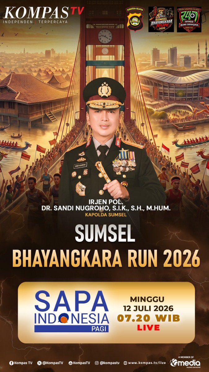 RSbhyPLG's tweet photo. Semangat olahraga, semangat kebersamaan! Saksikan kemeriahan Sumsel Bhayangkara Run 2026 yang dipimpin oleh Kapolda Sumatera Selatan, Irjen Pol. Dr. Sandi Nugroho, S.I.K., S.H., M.Hum.
📺 Live di Kompas TV melalui program SAPA Indonesia Pagi
📅 Minggu, 12 Juli 2026
⏰ Pukul 07.20 https://t.co/LiP6ZVIC8S