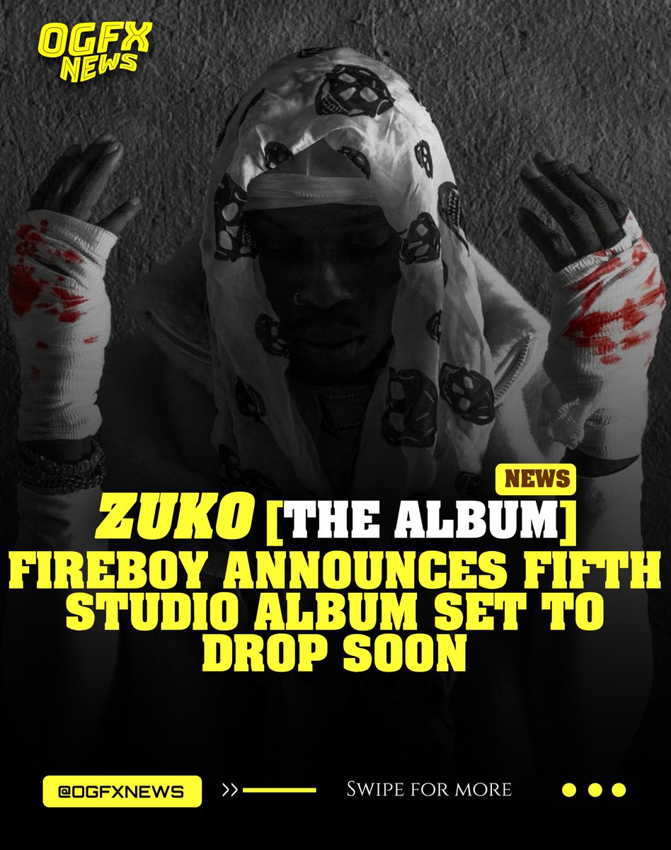 ogfxnews's tweet photo. ZUKO [The Album]💿
FIREBOY ANNOUNCES 5TH STUDIO ALBUM SET TO DROP SOON https://t.co/vDYOldvzNk