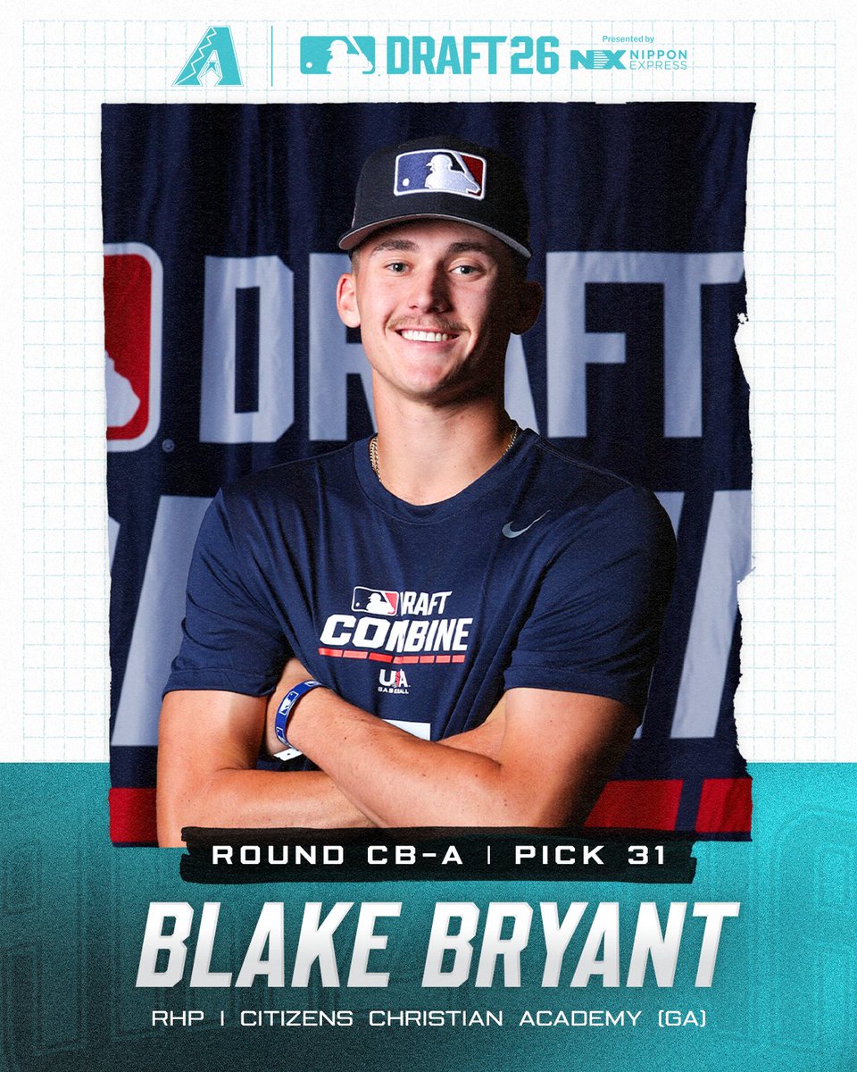 Dbacks's tweet photo. With the 31st pick in the 2026 MLB Draft, we have selected RHP Blake Bryant from Citizens Christian Academy (GA). https://t.co/rdL3vu5y53