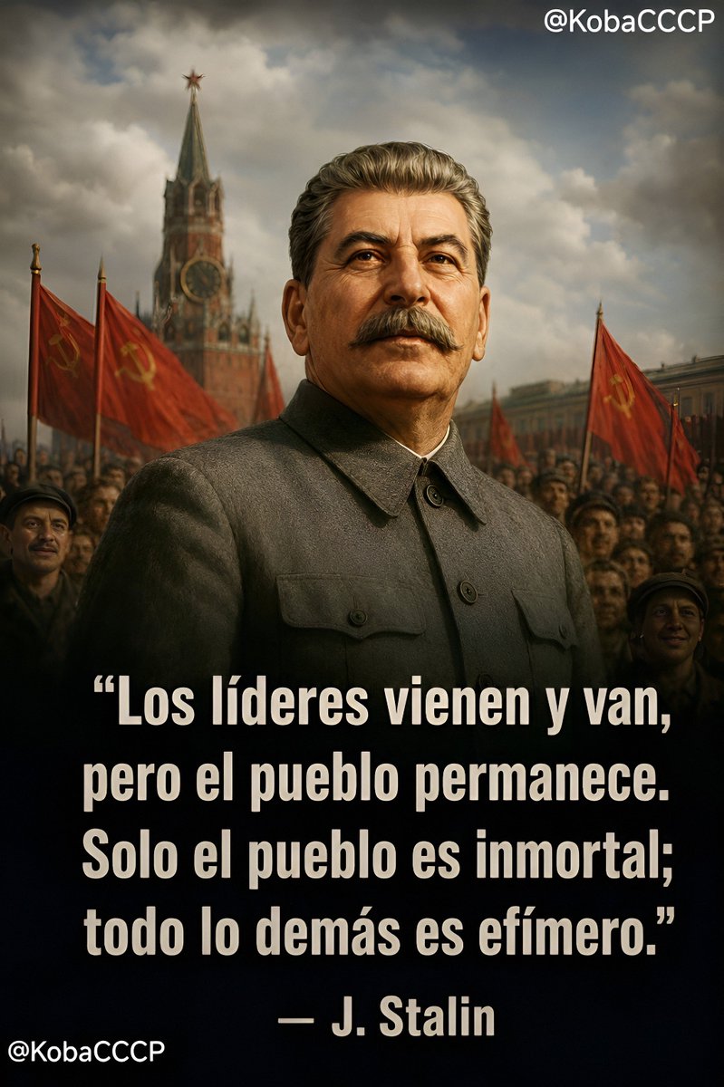 Koba_CCCP's tweet photo. 🗣️"Los líderes vienen y van,
pero el pueblo permanece.
Solo el pueblo es inmortal;
todo lo demás es efímero."
— J. Stalin ☭
(...)
Analicemos la frase...
🔸Quien no comprenda esta frase difícilmente pueda comprender el marxismo-leninismo.
#Koba ☭ #Stalin #KobaCCCP
Hilo 👇 https://t.co/SIcOEX5t1z