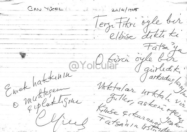 Yolcular47's tweet photo. "Terzi Fikri öyle bir giysi dikti ki Fatsa’ya
O Gürcü öyle bir gürledi ki arkadaşlarıyla
Noktalar, noktalı virgüller, askeri operasyonlar
Kimseler çıkaramaz Fatsa’nın sırtından
Emek hakkının sımsıcak çıplaklığını"

Can Yücel'in el yazısından, Terzi Fikri'ye ithaf ettiği şiiri: https://t.co/V5WXboYVdC