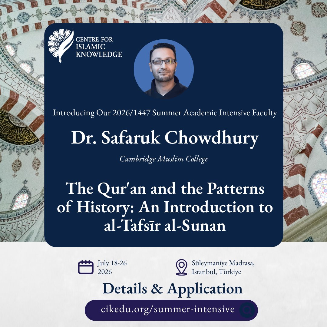 ciknowledge's tweet photo. We are honoured to welcome Dr. Safaruk Chowdhury as part of the distinguished faculty for the 2026 CIK Summer Academic Intensive at the Süleymaniye Madrasa in Istanbul, Türkiye.

Dr. Safaruk Chowdhury is the Academic Director of the Centre for Islamic Knowledge. He read Philosophy at King’s College London, where he also earned the Associate of King’s College (AKC) award. He then travelled to Cairo to study the traditional Islamic Studies curriculum at Al-Azhar University. Returning to the UK, he completed his MA with distinction at the School of Oriental and African Studies (SOAS), University of London. His doctoral research at SOAS examined the eminent Sufi hagiographer and theoretician Abu ʿAbd al-Raḥmān al-Sulamī (d. 412/1021) and was later published as A Sufi Apologist of Nishapur: The Life and Thought of Abu ʿAbd al-Raḥmān al-Sulamī (Sheffield: Equinox Publishing, 2019).

Dr. Chowdhury has authored numerous academic articles in Islamic philosophy and theology, particularly in the areas of ethics, metaphysics, logic, and epistemology. His most recent monograph, Islamic Theology and the Problem of Evil (New York and Cairo: The American University in Cairo Press, 2021), represents the first sustained treatment of the subject in Islamic Studies through the lens of analytic theology.

Building on his work in Islamic epistemology and analytic theology, Dr. Chowdhury co-edited, with Ramon Harvey, Analytic Islamic Epistemology: Critical Debates (Edinburgh: Edinburgh University Press, 2025). Bringing together fifteen contributing scholars, the volume places classical and contemporary Islamic approaches to knowledge in sustained dialogue with analytic epistemology and helps define the emerging field of analytic Islamic epistemology.

Dr. Chowdhury also served as the lead researcher for the Beyond Foundationalism: New Horizons in Muslim Analytic Theology project, funded by the John Templeton Foundation in collaboration with Cambridge Muslim College and the Aziz Foundation. The project advanced new trajectories in Islamic epistemology and analytic theology. He has previously served as a lecturer at both SOAS and Birkbeck, University of London.

Dr. Chowdhury holds several academic and editorial positions. He is Executive Editor of both the Journal of Islamic Philosophy and the Ihya’ Journal of Islamic Thought, a Research Scholar at the Ibn Rushd Centre for Excellence and Research, a Lecturer at Cambridge Muslim College, a Senior Instructor at the Whitethread Institute, and Chair of the Islamic Literary Society.

Learn more about the program at: https://t.co/FduUPl9FFn