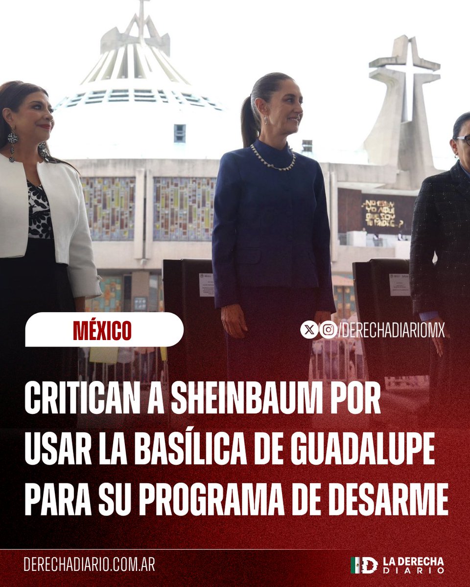 DerechaDiarioMX's tweet photo. 🚨🇲🇽 | La comunista Claudia Sheinbaum utilizó la Basílica de Guadalupe para su programa de desarme, lo cual fue interpretado por usuarios como una ofensa porque es atea. https://t.co/gFV1YtsRBO