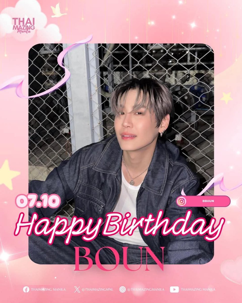 ThaimazingMNL's tweet photo. Happy Birthday, Boun!  

May this year be another beautiful chapter to your story. We wish you nothing but happiness and to always feel how deeply loved you are.  Please take care of your health — you have so many hearts that love you. Keep shining the brightest, just like how your smile brings sunshine to all your fans!🎂🩷✨

From us,
Thaimazing Manila 

LETTER LOVE TO BOUN

#BBSamSibEtYoungJaew 
#HappyBOUNsDay2026
#bb0un