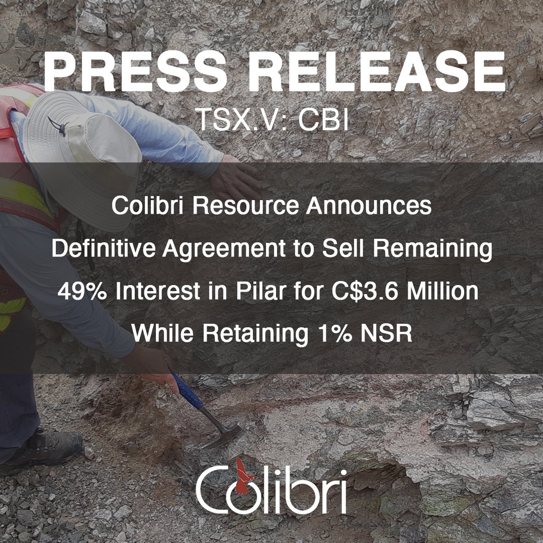 ColibriResource's tweet photo. Colibri Resource Announces Definitive Agreement to Sell Remaining 49% Interest in Pilar for C$3.6 Million While Retaining 1% NSR. $CBI #gold #silver #mining

Read the full press release here: https://t.co/bbPqQDj9Pr https://t.co/gh0Tbnnlnu