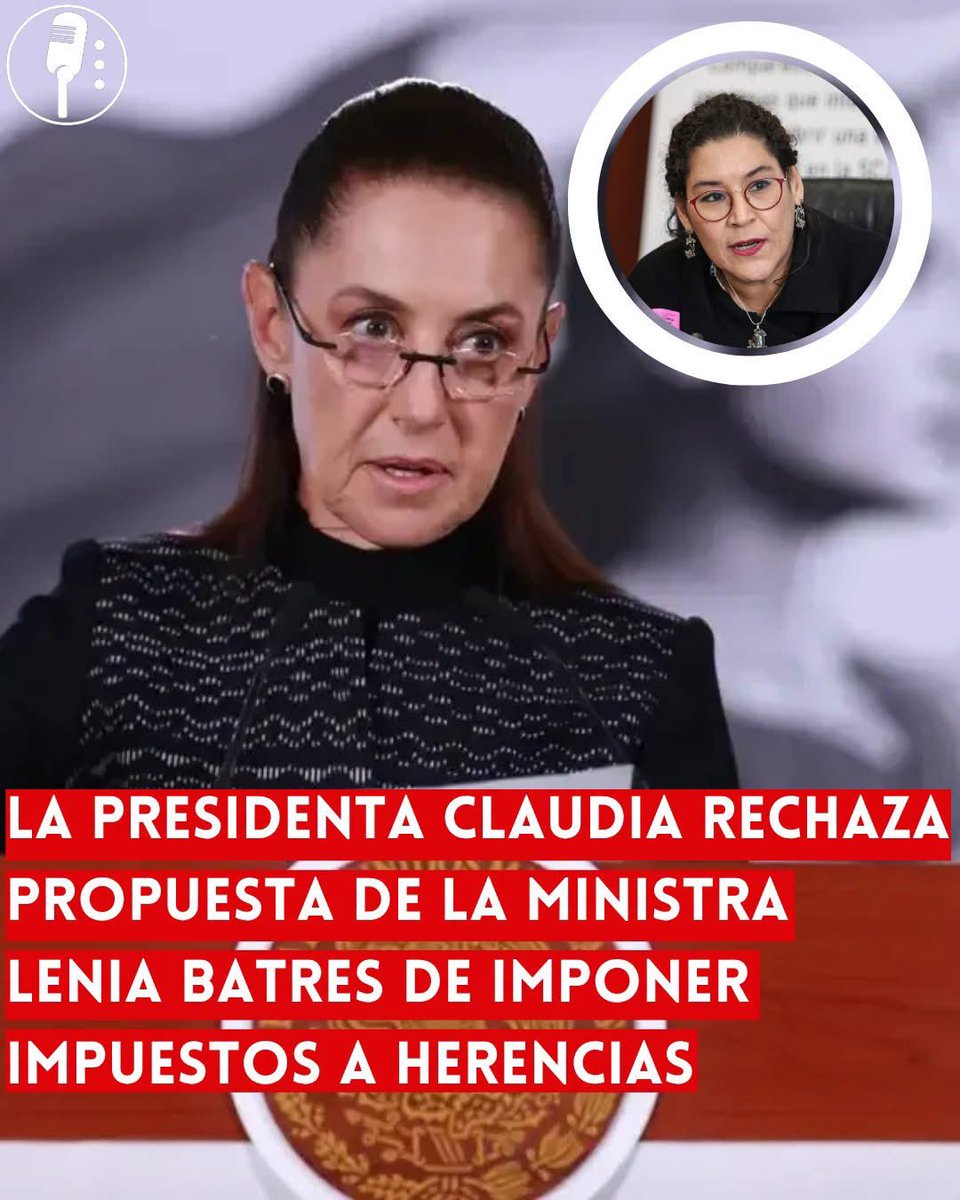 YosoyPedrero's tweet photo. 🚨 OJO: LA PRESIDENTA CLAUDIA SHEINBAUM RECHAZA PROPUESTA DE LA MINISTRA LENIA BATRES DE IMPONER IMPUESTOS A HERENCIAS

La presidenta de México, Claudia Sheinbaum, expresó su desacuerdo con la propuesta de la ministra de la Suprema Corte de Justicia de la Nación, Lenia Batres, de abrir el debate para establecer un impuesto a las herencias.

Durante su conferencia matutina, la mandataria dejó claro que su administración no impulsará una reforma en ese sentido y afirmó que esa postura corresponde a una opinión personal de la ministra. "Yo no estoy de acuerdo, no abriría ese debate", señaló.

Sheinbaum reconoció que en diversos países existen impuestos sobre las herencias; sin embargo, reiteró que no forma parte de la agenda de su gobierno promover un gravamen de esa naturaleza en México.

Las declaraciones se producen después de que Lenia Batres planteara revisar el tratamiento fiscal de las herencias y los recursos heredados de las Afores durante un debate en la Suprema Corte, lo que abrió una discusión pública sobre el tema.