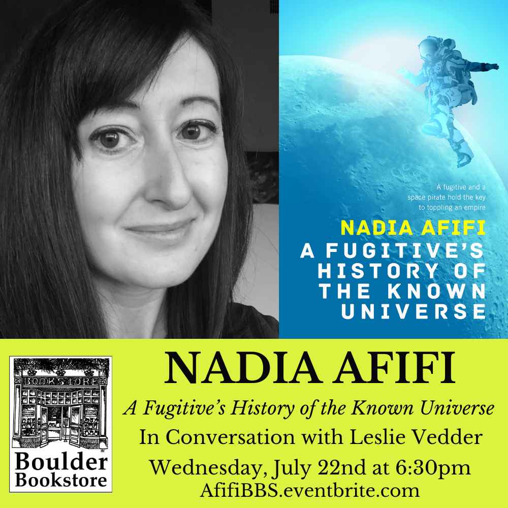 boulderbooks's tweet photo. Nadia Afifi will speak about and sign her new book, A Fugitive's History of the Known Universe, on Wednesday, July 22nd at 6:30pm, at Boulder Bookstore. She will be in conversation with Leslie Vedder for this special event. https://t.co/4S9dsH88yl https://t.co/yYo9UrpkSB