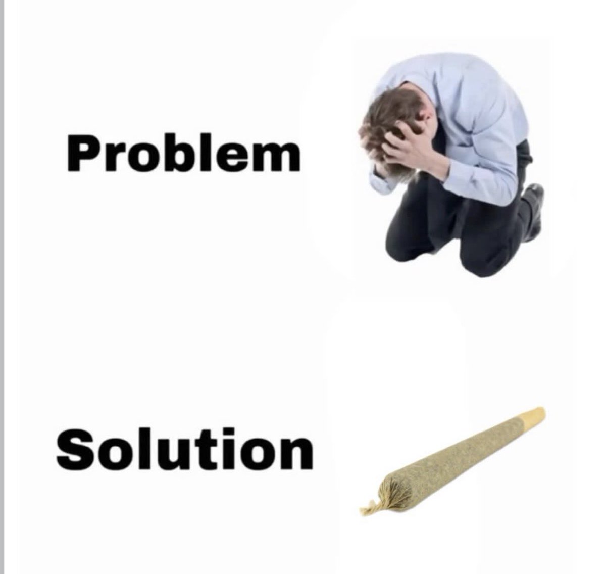 Smokeheaven0's tweet photo. One puff. Problem solved https://t.co/1SuskYIMYS