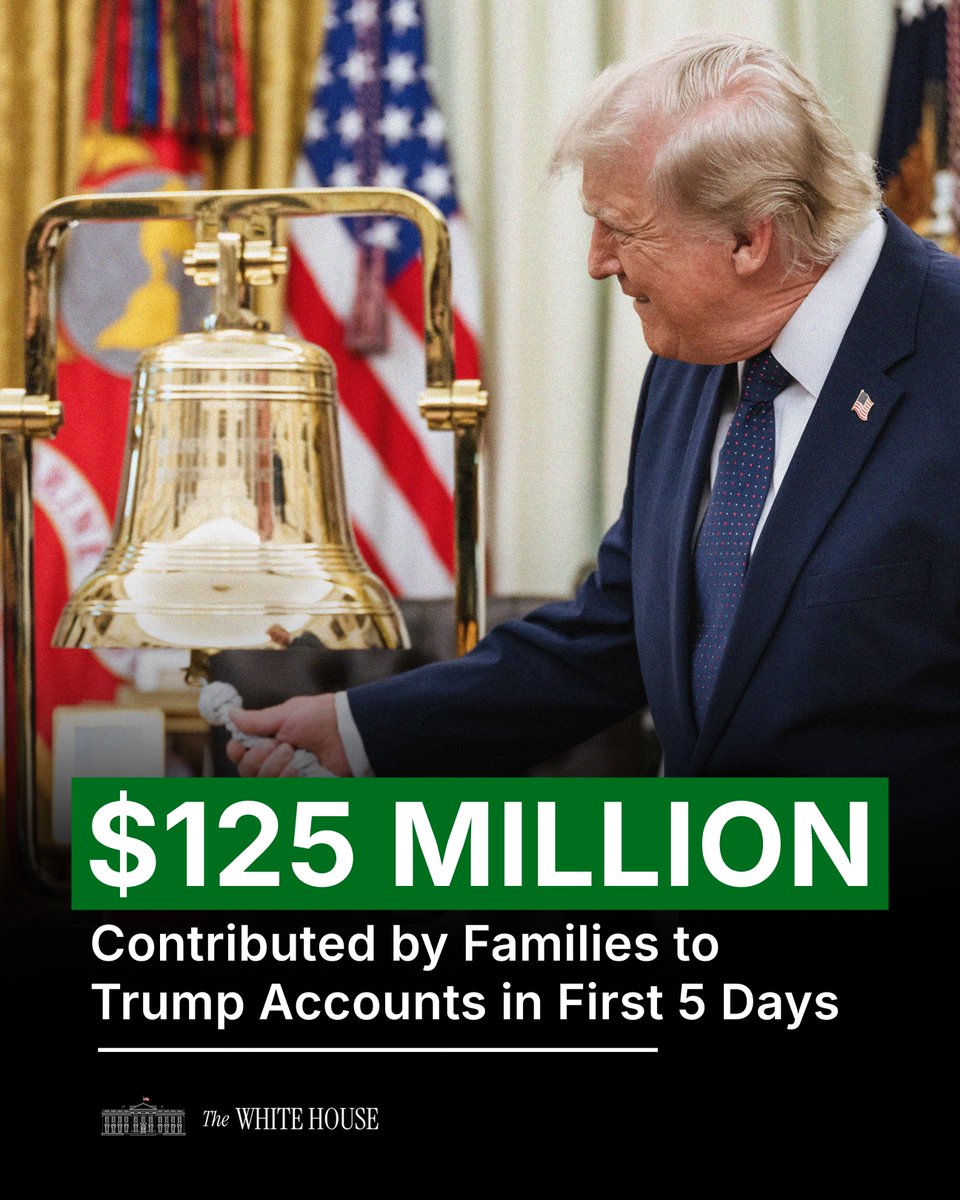 WhiteHouse's tweet photo. THIS is what investing in the future looks like. 

In just five days since launch, American families have contributed nearly $125 million to Trump Accounts. 🚀💸 https://t.co/ndHzjPaa5H