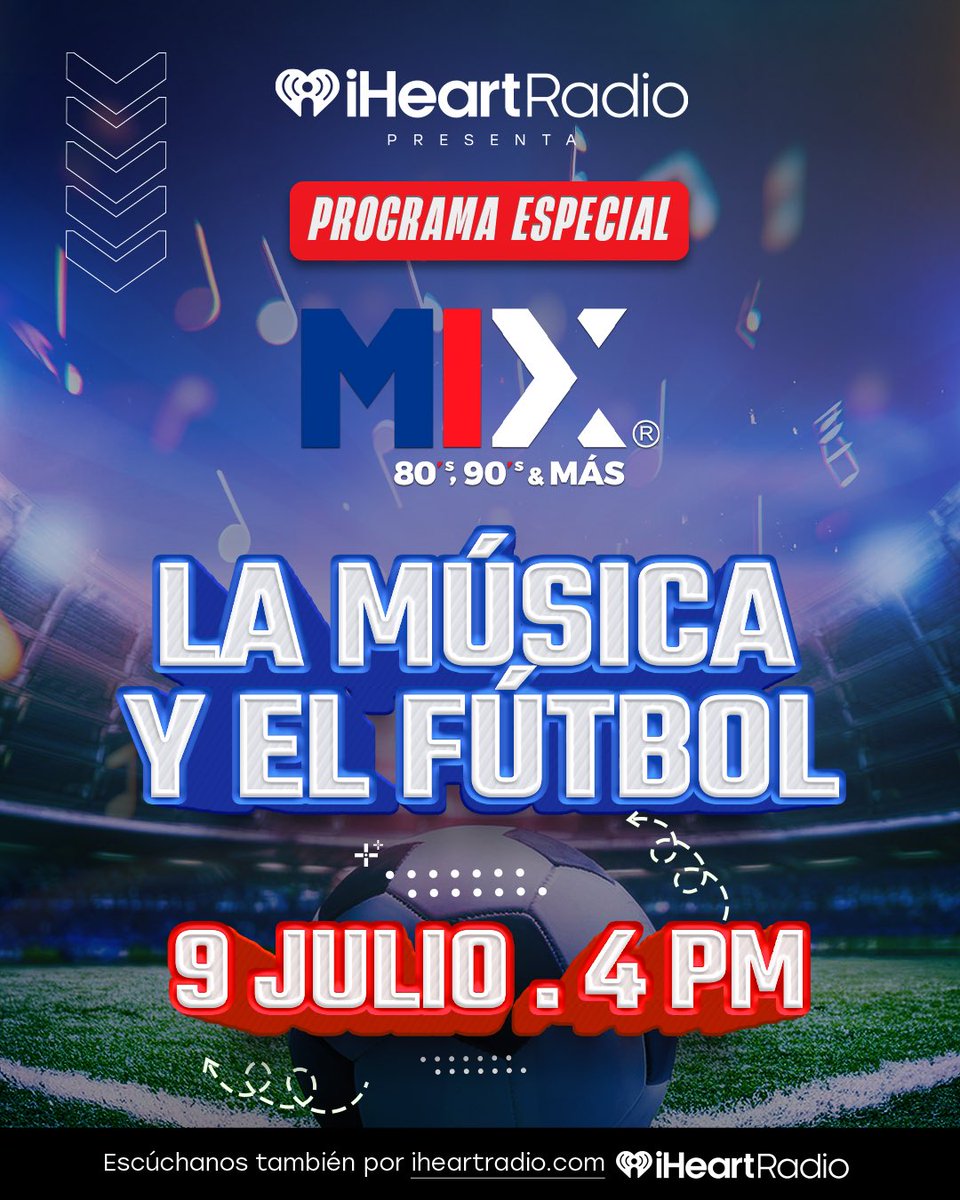 MixMxOficial's tweet photo. ⚽🎶 ES HOY ⚽️

Hay canciones que nos hicieron vibrar tanto como los goles más inolvidables. 🙌 

Revive los himnos, historias y momentos que unieron a la música con la emoción del futbol en nuestro programa especial “La Música y el Futbol”.

📅 Miércoles 9 de julio
🕓 4:00 PM
📻 Por toda la cadena MIX FM y iHeartRadio.

¡No te lo pierdas! 🎧👉🏻 https://t.co/N1NcgdJDro