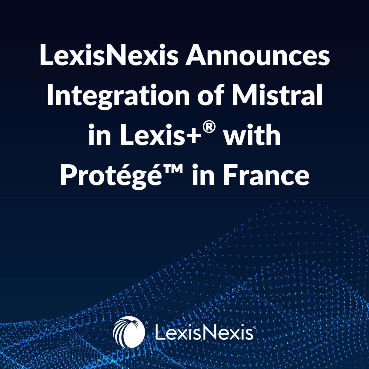 LexisNexis's tweet photo. Mistral is now available in Lexis+ with Protégé in France! Legal professionals can confidently and securely accomplish even more with Lexis+ with Protégé. Learn more about this integration at https://t.co/HVW989FMK7 

#LexisNexis #LegalAI https://t.co/fJDGpO6K2b