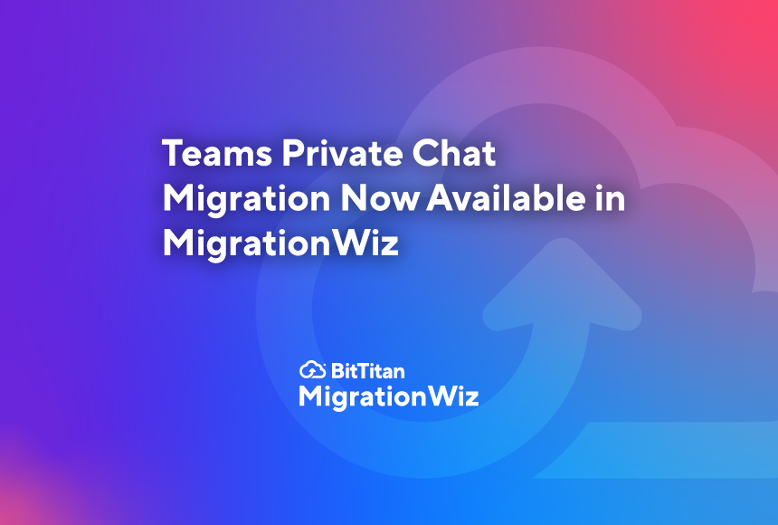 BitTitan's tweet photo. 📢 Start Using Teams Private Chat Migration Today

Preserve one of the most valuable Microsoft Teams workloads during Microsoft 365 migrations with our new Teams Private Chat migration capability. 

Learn more: https://t.co/gYHyWyGH2P https://t.co/Wvhqfp5y9U