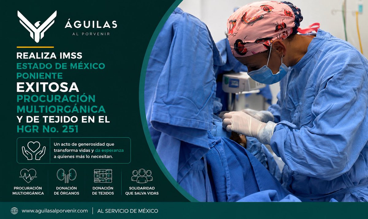 Aguilasalporven's tweet photo. El @Tu_IMSS realizó una nueva procuración multiorgánica en el HGR No. 251 de Metepec. Gracias a la generosidad de una familia, corazón, hígado, riñones, córneas y tejidos darán una nueva oportunidad de vida a varios pacientes. 🫀👉 https://t.co/V15NONUC5H https://t.co/MGF7UK9CsR