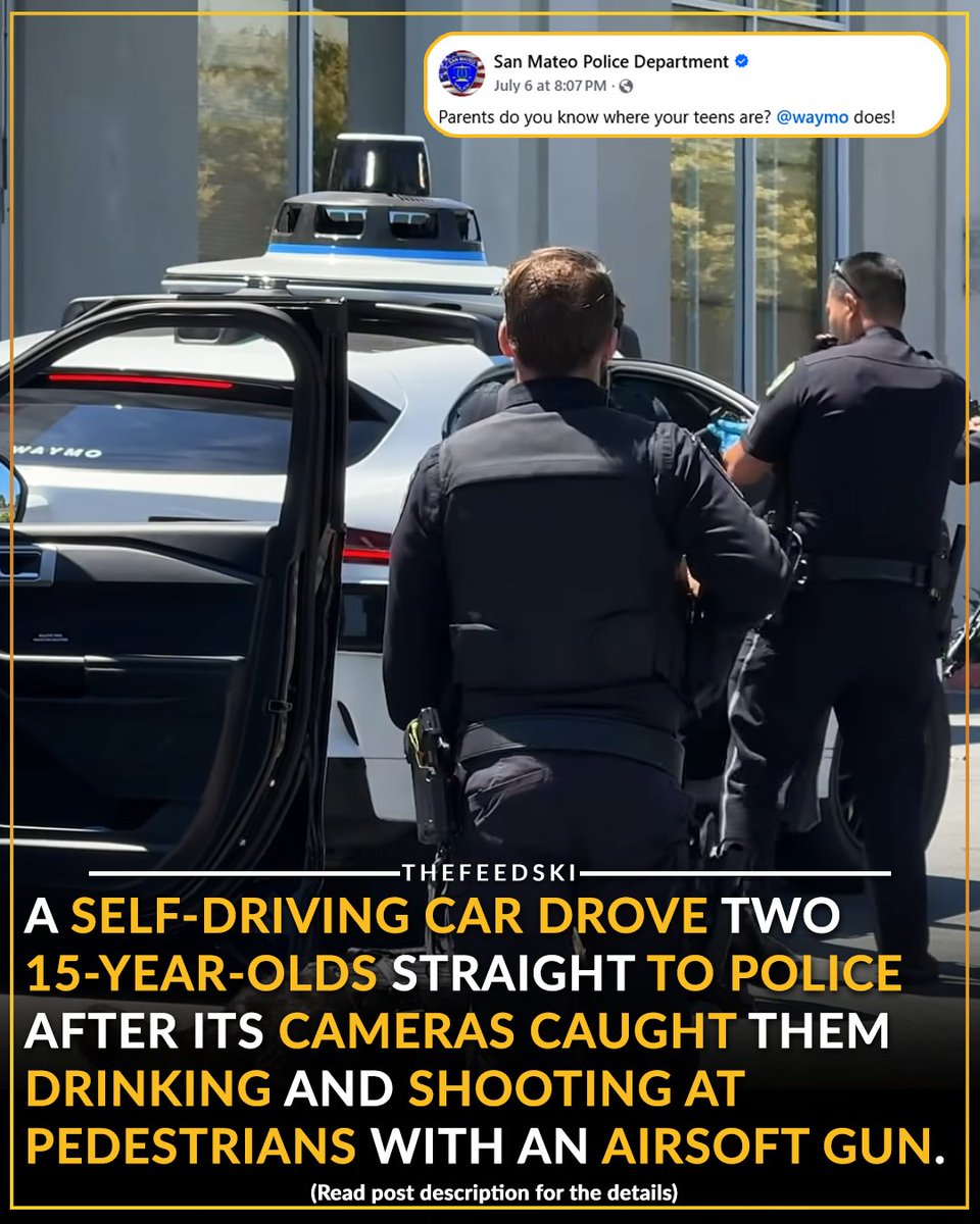 TheFeedskiVids's tweet photo. Two 15-year-olds in San Mateo, California, climbed into a driverless Waymo and apparently decided the lack of a human driver meant a lack of supervision. They were wrong.

The teens started drinking alcohol inside the moving vehicle and began shooting Orbeez, water-filled gel pellets fired from a toy gun that had been painted black to look like a real firearm, out of the car's windows at passing vehicles and people on the street.

What they didn't know was that Waymo's fleet of autonomous vehicles is equipped with interior cameras that monitor passengers in real time. A Waymo employee watching the live feed saw what appeared to be a firearm being fired from the car and immediately called 911.

Rather than simply sharing the car's location and hoping the teens didn't bolt, Waymo remotely disabled the vehicle and told the passengers the car was experiencing mechanical trouble and needed to stop. The teens had no idea they were being held in place while five police officers and a K9 unit moved into position around them.

When the car came to a stop in a parking lot near El Camino Real, the teens stepped out expecting a broken-down robotaxi. Instead they found a full high-risk police response waiting for them.

Officers searched the vehicle and found the toy gun and alcohol. The teens were detained and later released to their parents. The case was referred to the district attorney's office for possible charges including underage drinking.

San Mateo Police posted on Facebook. "Parents, do you know where your teens are? Waymo does."