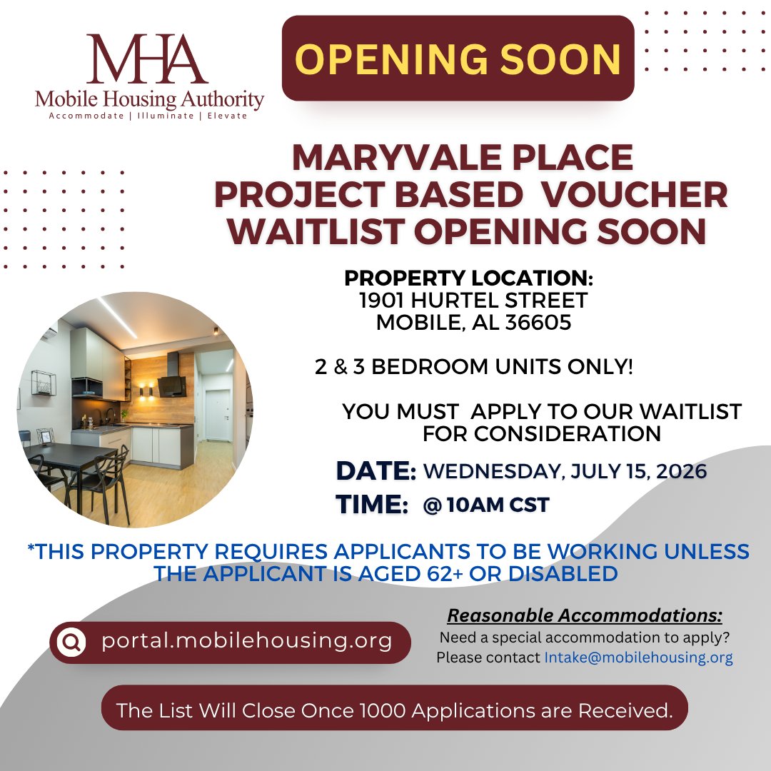 mhauthority's tweet photo. OPENING SOON

Maryvale Place  
Project Based Voucher Waitlist Opening Soon

Date:
Wednesday, July 15, 2026

Time:
10:00 AM CST

Property Location:  
1901 Hurtel Street
Mobile, AL 36605

2 &amp; 3 BEDROOM UNITS only! https://t.co/mdEd4ONtuN