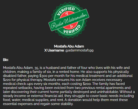 RadioWatermelon's tweet photo. 🚨Low donations - Only $365 raised🚨

Mostafa Abu Adam's Family
#VerifiedByRadioWatermelon
🖇️: https://t.co/EhoHQ6CV62
The last donation was 2 months ago
Please donate and share
Your Spare Change Can Fill Empty Plates in Gaza https://t.co/d0swzCZzPl
